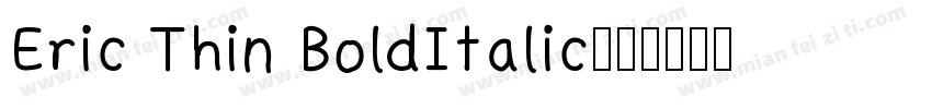 Eric Thin BoldItalic字体转换